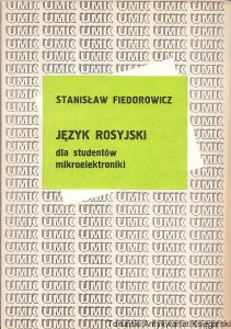 Język rosyjski dla studentów mikroelektroniki / Stanisław Fiedorowicz