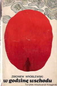W godzinę wschodu / Zbigniew Wróblewski