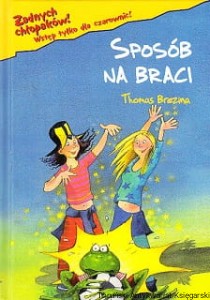 Sposób na braci / Thomas Brezina 