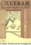 Bogowie, groby i uczeni. Powieść o archeologii. / C. W. Ceram