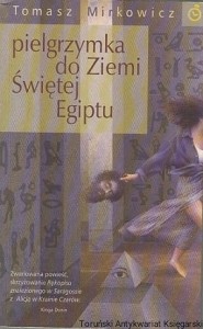  Pielgrzymka do Ziemi Świętej Egiptu / Tomasz Mirkowicz 