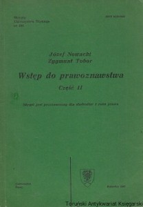 Wstęp do prawoznawstwa Część II / Józef Nowacki, Zygmunt Tobor