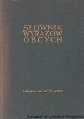 Słownik wyrazów obcych / Praca zbiorowa 