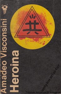 Heroina / Tymieniecki Bohdan Władysław (pseud. Visconsini Amadeo)