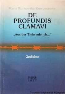De Profundis Clamavi : Aus de Tiefe rufe ich : Z głębokości wołam  / Maria Rutkowska-Kurcyuszowa